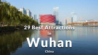 29 Attractions in Wuhan | TOP 29 Places to Visit in Wuhan | Best Places to see in Wuhan, China