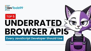 Top 5 Underrated Browser APIs Every JavaScript Developer Should Use #devtools99 #webdevelopment