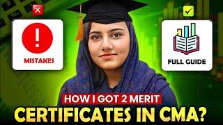 How I Got 2 Merit Certificates in CMA | Mah Mubeen