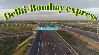 DELHI - MUMBAI Express way (આપડે પેલી વારગયા  ખુબ મજાઆવી) 