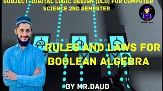 Laws and rules of boolean algebra | 12 rules | 11 | By Mr.Daud