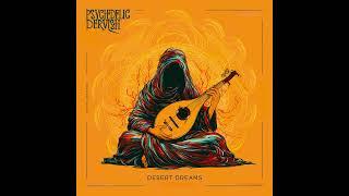 Psychedelic Dervish - Desert Dreams (2024) [Full Album] Prepared by @psydervish