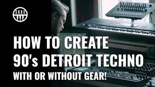How To Create Classic Detroit Techno | With Or Without Gear | Thomann