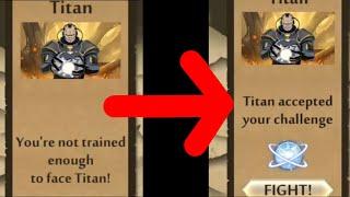 How to fix "You are not trained enough to face Titan"