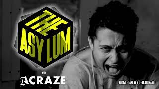 ACRAZE - THE ASYLUM #092