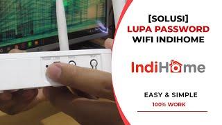 Cara Mengatasi LUPA KATA SANDI WiFi Indihome