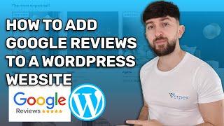 How to Add Google Reviews to a WordPress Website