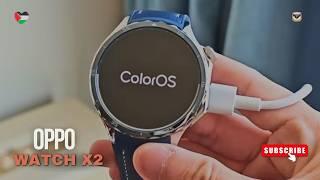 الحقيقة المذهلة حول ساعة Oppo Watch X2