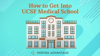 How to Get Into UCSF Medical School