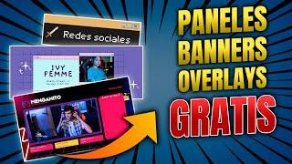 GRATIS Y SIN PROGRAMAS!! - Banners, Overlays (animados) y páneles para tu canal de YouTube & Twitch