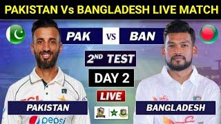  Today Live : Pakistan vs Bangladesh  2nd test day 2 match 2024 | pak vs ban 2nd test 2024 today