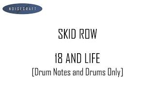 Skid Row - 18 and Life Drum Score [Notes and Drums Only]