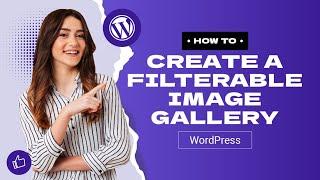 How to create a filterable image gallery on WordPress
