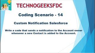 Coding scenario 14 || Custom notification in salesforce