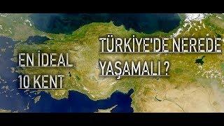 Türkiye'de Nerede Yaşamalı ? - İdeal Kentler Listesi 2019