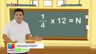 Grade 5 Math Q1 Ep 11 Visualize Fractions Using Models and Multiplication of Fraction