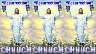 CHUUCH "RESURRECTION"