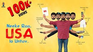 Neeke Ra USA lo Untav |  Masters in USA | NRI Life | Telugu Comedy Short Film | MS in US