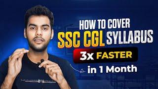How To Cover SSC CGL Syllabus 3x Faster in 1 month