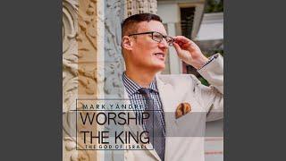 Worship the King (The God of Israel)