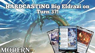 HARDCASTING Big Eldrazi on Turn 3?! | Improvise Eldrazi | Modern | MTGO