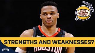 Denver Nuggets strengths and weaknesses with Russell Westbrook | |DNVR Nuggets Live