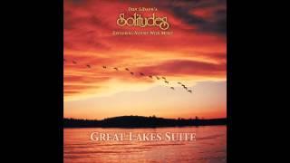 Great Lakes Suite - Dan Gibson's Solitudes