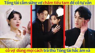 Tổng tài cắm sừng vợ chăm tiểu tam để cô tự vẫn,cô vợ  dùng mọi cách trả thù Tổng tài hắc ám và#film