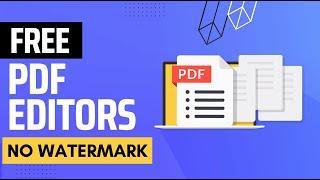 3 Best Free Pdf Editors for Windows 10, 11, 7, 8 | Without Watermark 