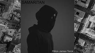 Dillon James Torok - SAMARITAN (Official Audio)