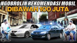 Ngobrolin Rekomendasi Mobil Dibawah 100 Juta