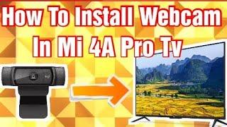 How to Install WebCam In Mi 4A Pro Smart tv |Tricky Kiran | Hindi