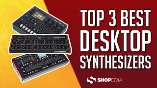  TOP 3 BEST DESKTOP SYNTHESIZERS 2023 ( COMPARISON & REVIEWS )