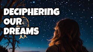 Interpreting Spiritual Language Via Dreams Pt.1