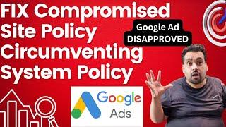 How to Fix Google Ads Disapproved for Compromised Site 2024  (Case Study) 