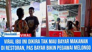 Viral Ibu Ini Dikira Tak Mau Bayar Makanan di Restoran, Pas Bayar Bikin Pegawai Melongo