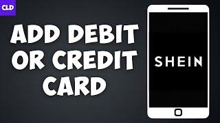 How To Add Debit Or Credit Card On SHEIN Account (2023)