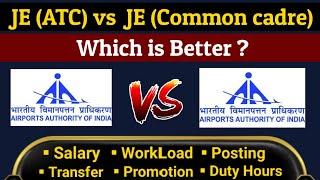 AAI JE Common Cadre vs JE ATC | Full Comparison