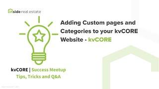 Adding Custom pages and Categories to your kvCORE Website - 12/28