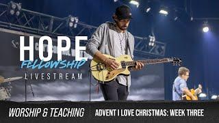 Advent 03: Worship (11:15AM Service)