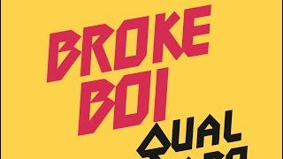 Qual Chapo - Broke boi prod.by @kkrrxxsshh