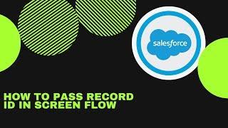 How To Pass Record Id In Screen Flow