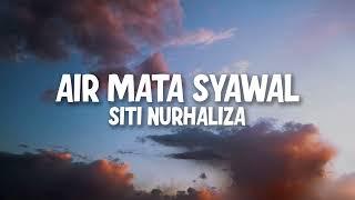 Siti Nurhaliza - Air Mata Syawal (Official Lyric Video)