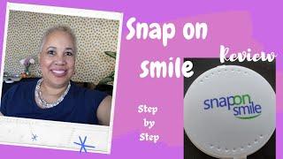 Snap on Smile Review| Step by step| Second try