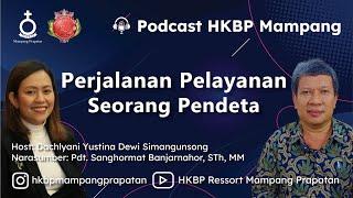 Podcast HKBP Mampang Prapatan "Perjalanan Pelayanan Seorang Pendeta"