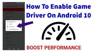 How To Enable Game Driver On Android 10