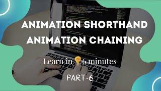 CSS Animation Part 6: Animation Shorthand & Animation Chaining