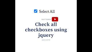 Check all checkbox using javascript || Check/Uncheck(Select/Deselect) using jquery