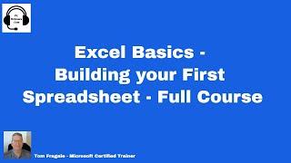 Excel Basics - Building your first spreadsheet