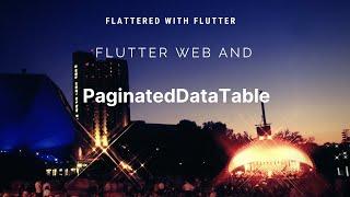 Flutter Web and PaginatedDataTable | Using Datatable in Flutter | Data @aseemwangoo #flutter #dart